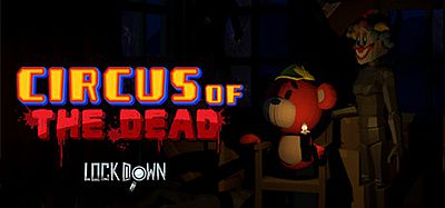 锁定：死者马戏团VR (Lockdown VR- Circus of the Dead)